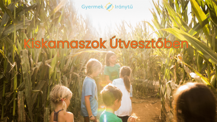 kiskamaszok útvesztőben